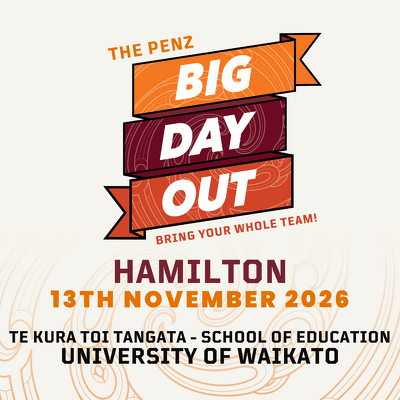 The PENZ Big Day Out - Curriculum Special - Hamilton