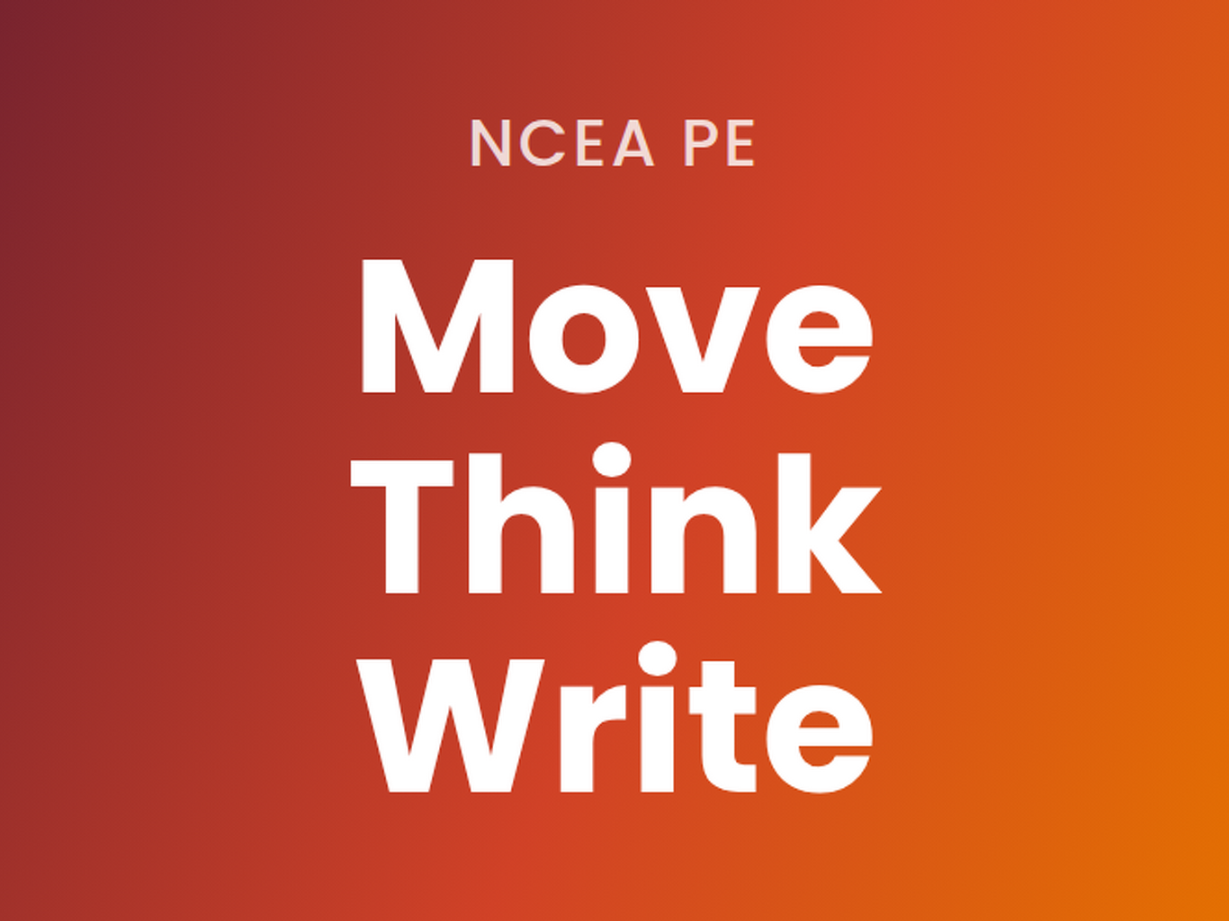 Move, Think, Write