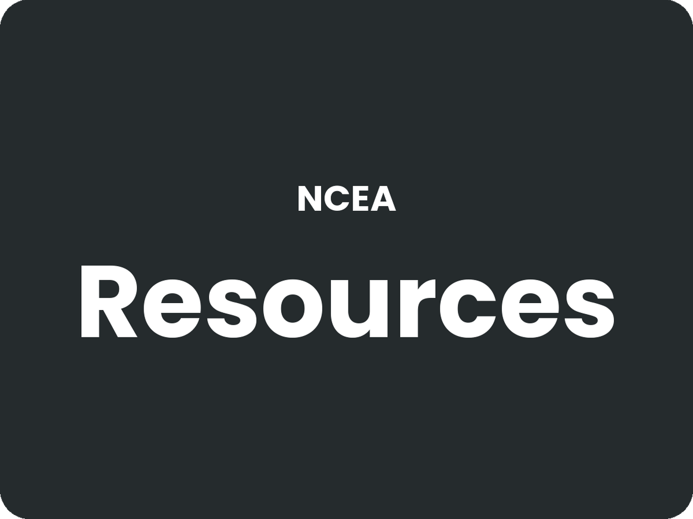 NCEA Resources