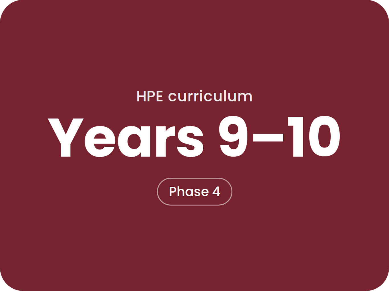 Year 9-10 (Phase 4) PE Curriculum Supports